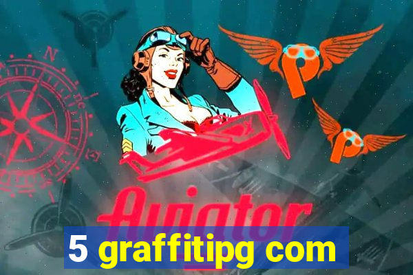 5 graffitipg com