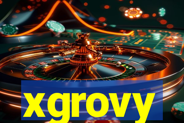 xgrovy