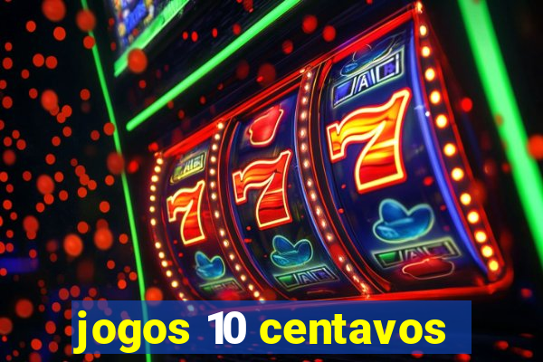 jogos 10 centavos