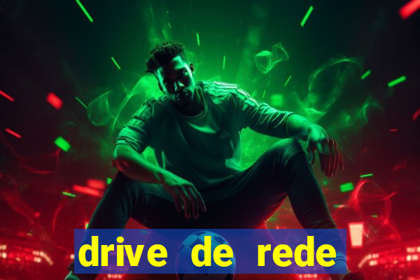 drive de rede windows 7
