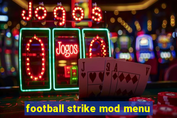 football strike mod menu