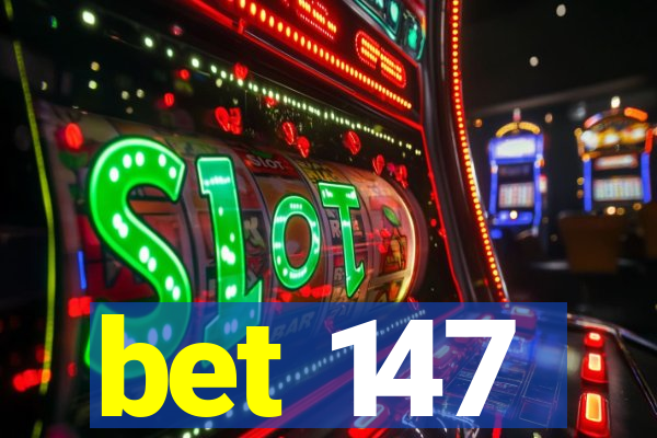 bet 147