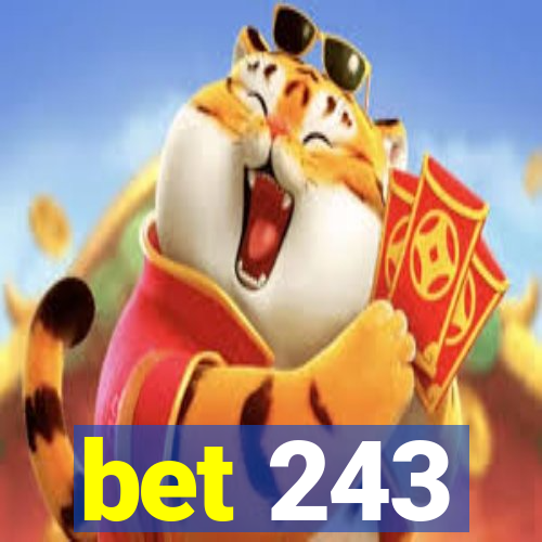 bet 243