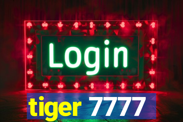 tiger 7777