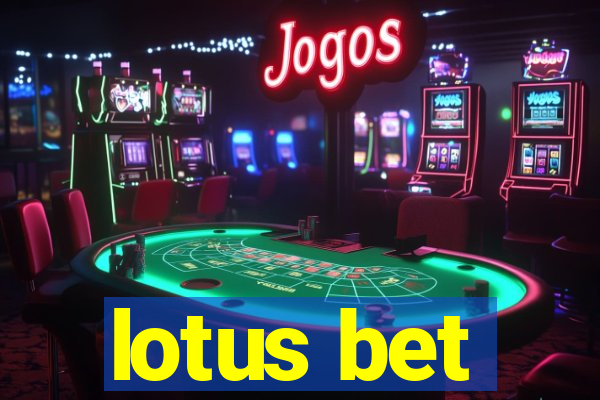lotus bet