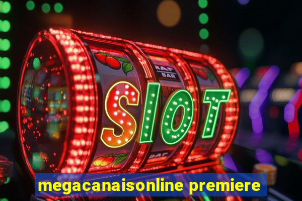 megacanaisonline premiere