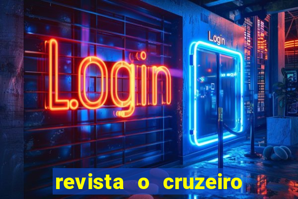 revista o cruzeiro acervo digital