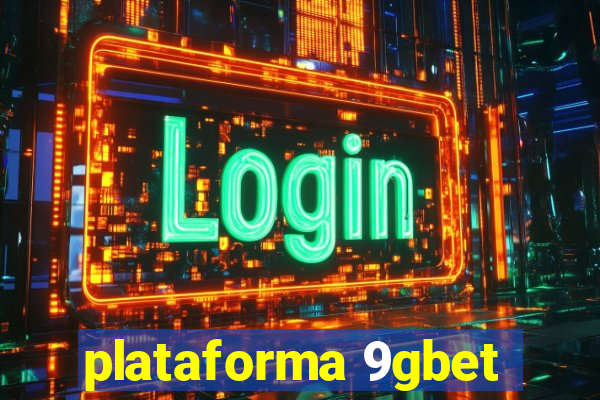 plataforma 9gbet