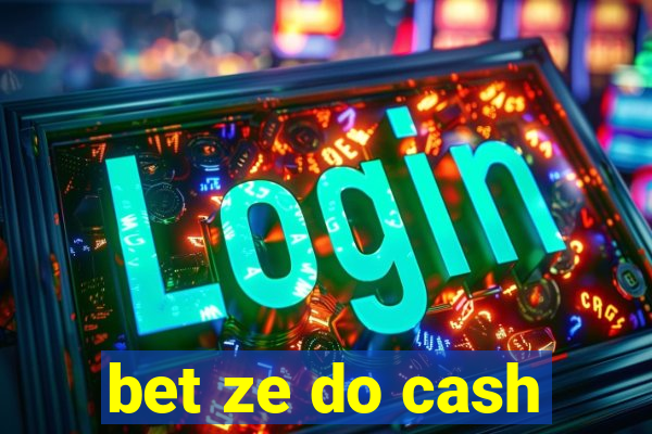 bet ze do cash