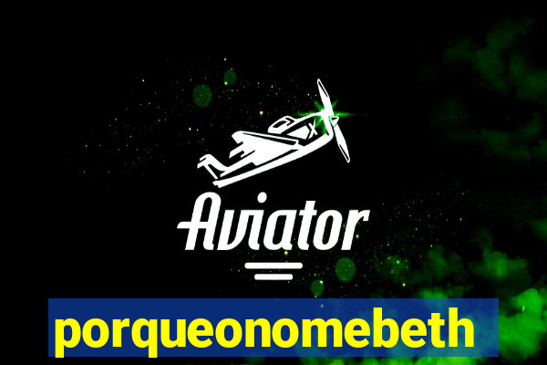porqueonomebeth