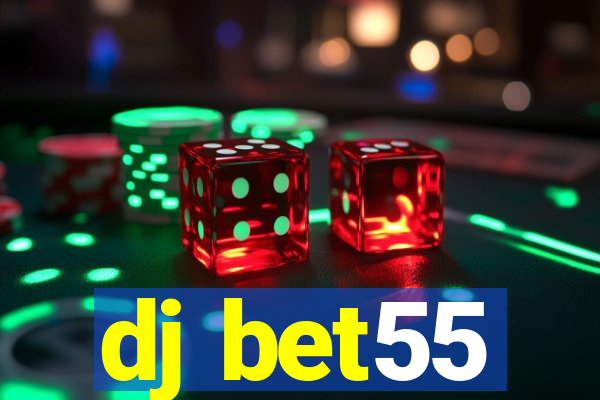 dj bet55