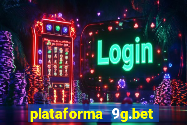 plataforma 9g.bet é confiável