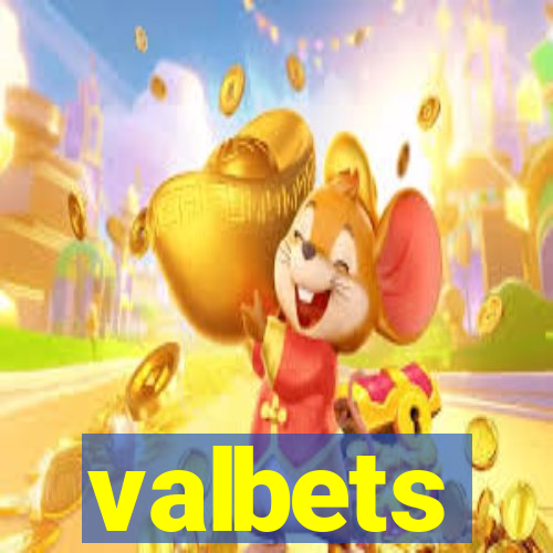 valbets