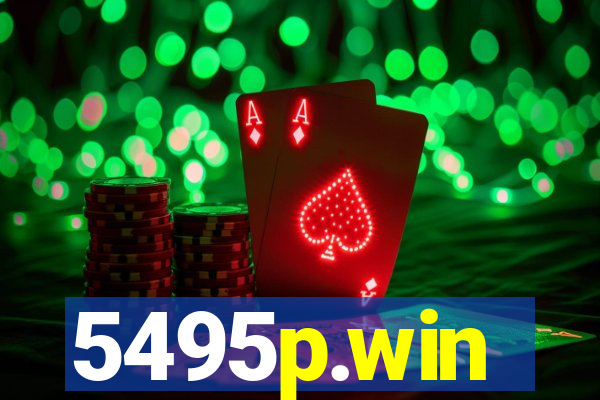 5495p.win