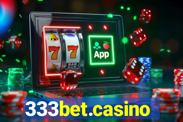 333bet.casino