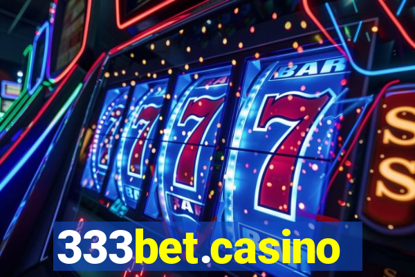 333bet.casino