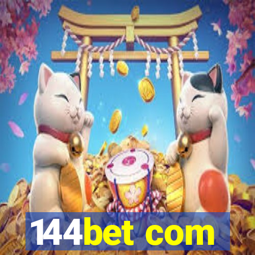 144bet com