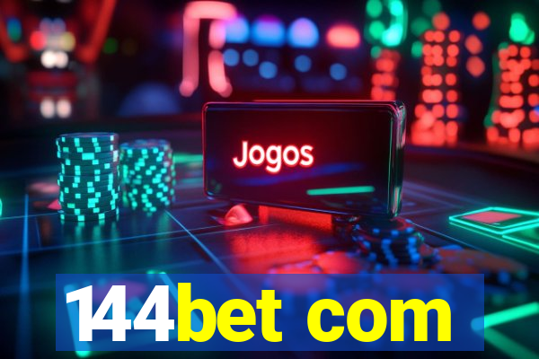 144bet com