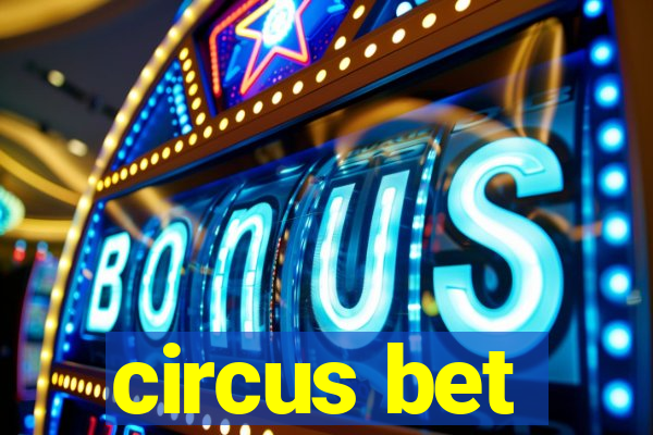 circus bet