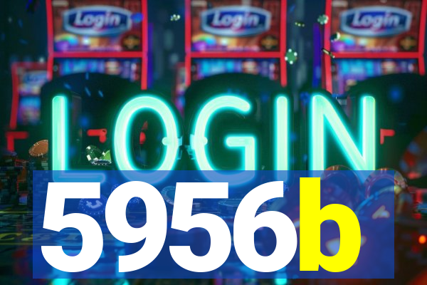 5956b
