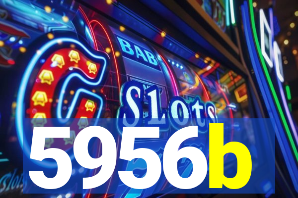 5956b