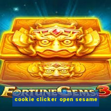 cookie clicker open sesame