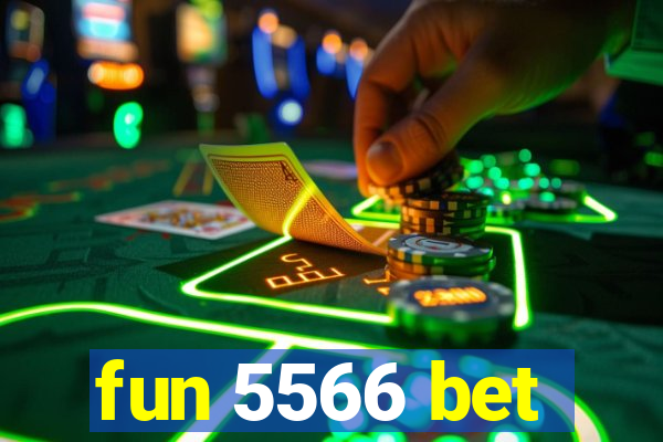 fun 5566 bet
