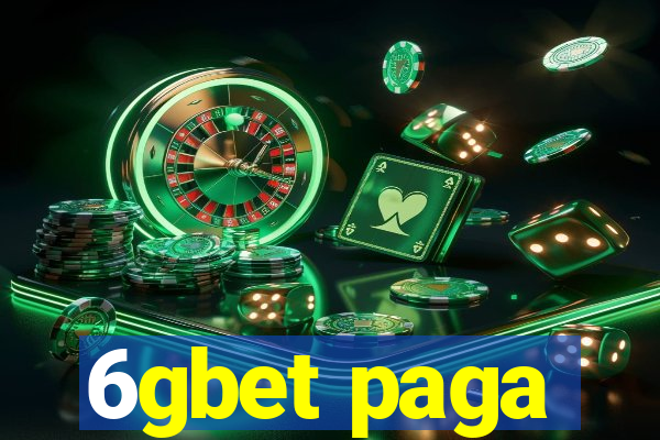 6gbet paga