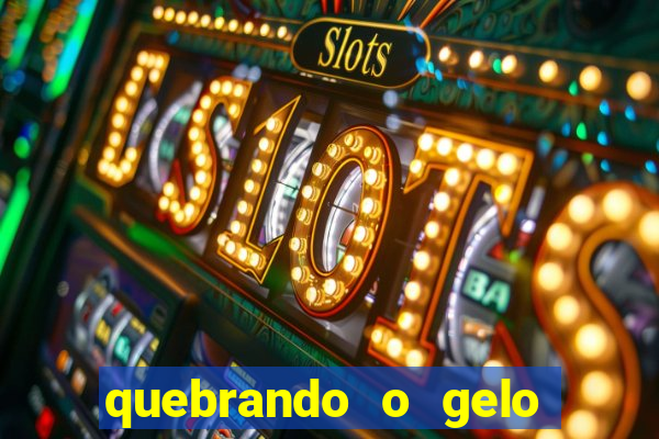 quebrando o gelo pdf download