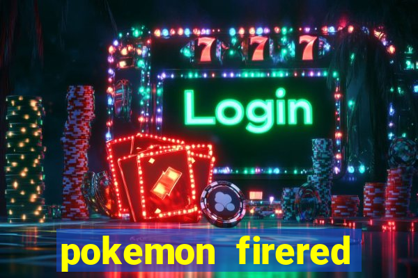 pokemon firered jogos 360
