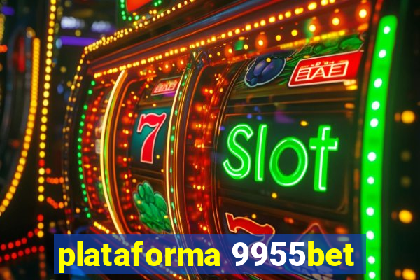 plataforma 9955bet