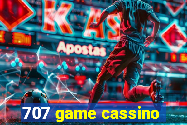 707 game cassino