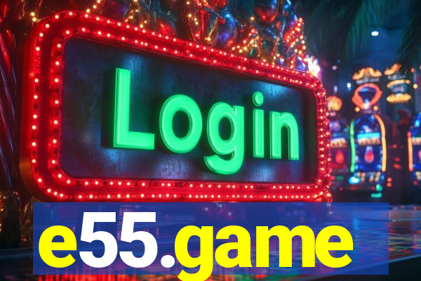 e55.game