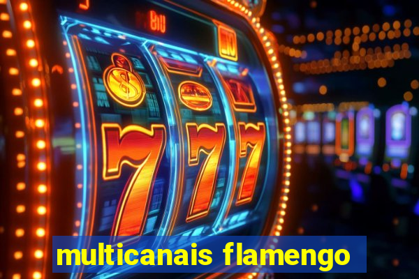 multicanais flamengo