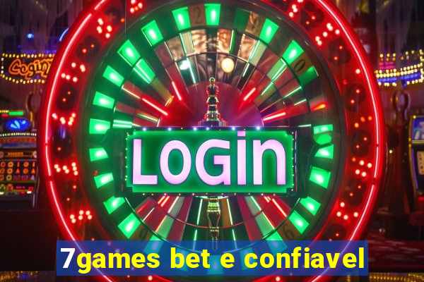 7games bet e confiavel