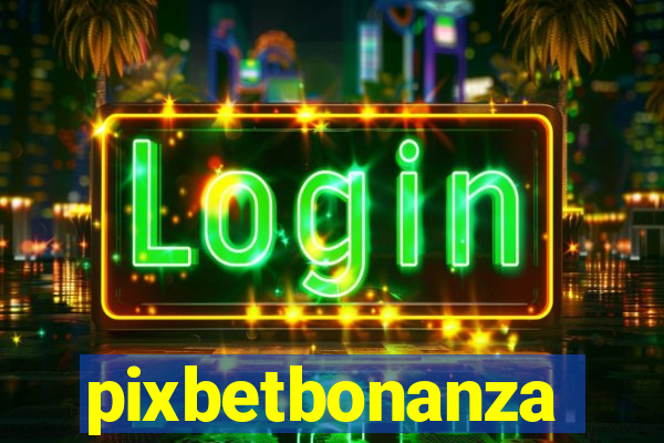 pixbetbonanza