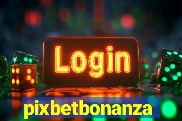 pixbetbonanza