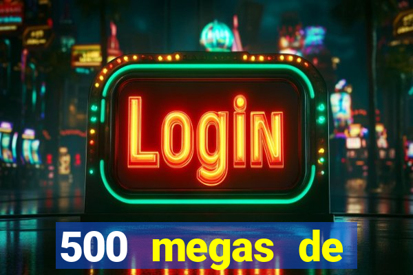 500 megas de internet equivale a quantos gigas