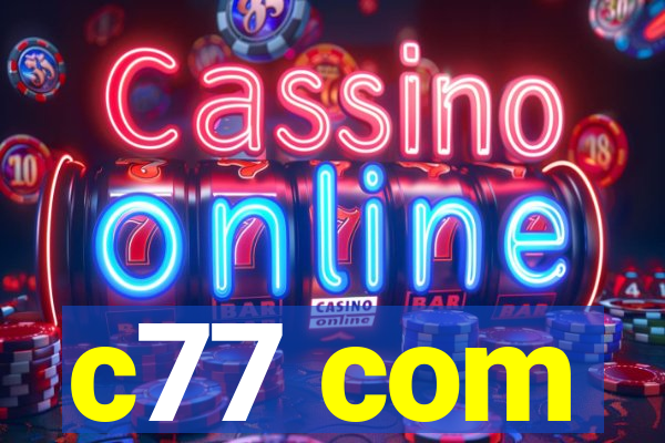 c77 com