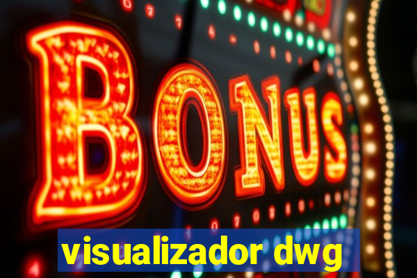 visualizador dwg