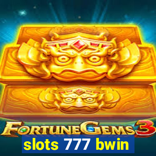 slots 777 bwin