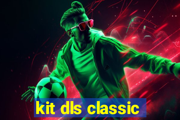 kit dls classic