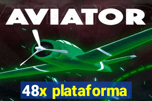 48x plataforma