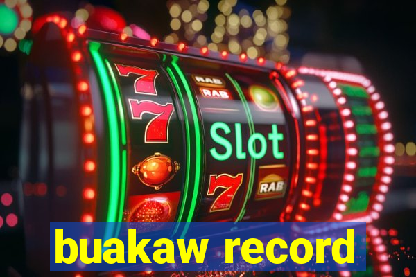 buakaw record