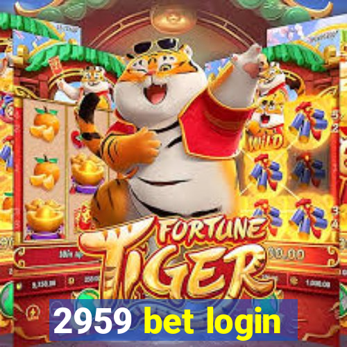 2959 bet login