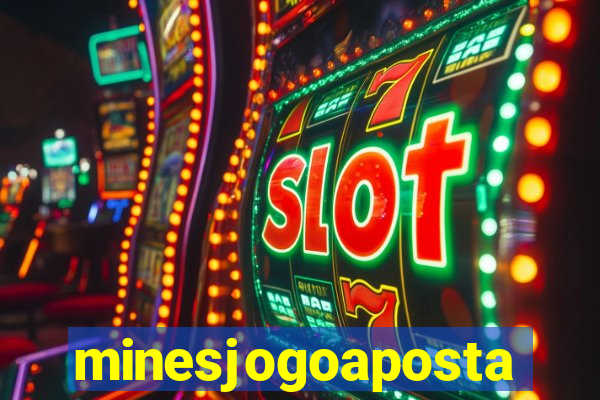 minesjogoaposta
