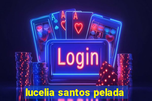 lucelia santos pelada