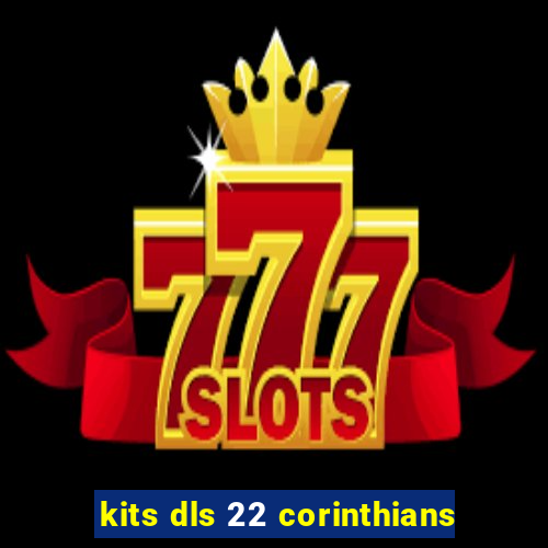 kits dls 22 corinthians
