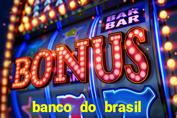banco do brasil 777 plataforma