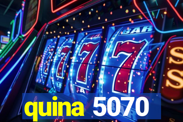 quina 5070